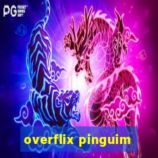 overflix pinguim